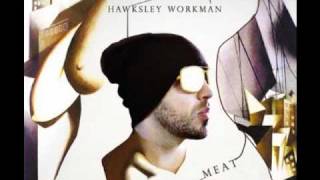 Hawksley Workman You Dont Just Want To Break Me You Want To Tear Me Apart [upl. by Raynata831]