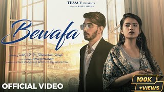 quotBewafaquot Official Music Video  Sahil X2 Dhanashree Wagh  TeamV  Siya Dynamic  Latest Sad Song [upl. by Alvis]