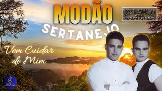 VEM CUIDAR DE MIM 🎵 ZEZÉ DI CAMARGO E LUCIANO❤️ MÚSICAS QUE MARCARAM ÉPOCA ⭐MODÃO SERTANEJO ANTIGO [upl. by Bratton]