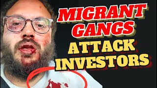 Real Estate Investors At The Mercy Of Violent Migrant Gangs [upl. by Rogerson]