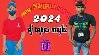 DJ tapas majhi SawliSaloniRupTorNewNagpuriFullVedioSong2024 [upl. by Hosea]