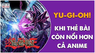 YuGiOh  Từ Bộ Phim Sức Mạnh Tình Bạn Đến Trò Chơi Thẻ Bài Nhân Phẩm  Phim Ảnh Năm Xưa 17 [upl. by Wolfy]