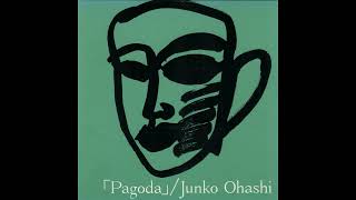 Junko Ohashi  Pagoda  Full Album [upl. by Goetz]