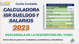 CALCULADORA ISR SUELDOS Y SALS 2023 conta contable [upl. by Noivax875]