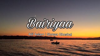 Bairiyaa  Atif Aslam Shreya Ghoshal  Ramaiya Vastavaiya  trending viralvideo song music [upl. by Airan]