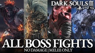 Dark Souls 3  All Boss Fights amp All Endings No Damage [upl. by Dorcus]