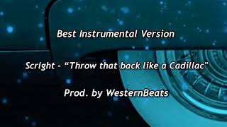 Instrumental Scrlght ‒ quotThrow it back like a Cadillacquot [upl. by Aehsila]