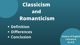 Difference between Classicism and Romanticism  History of English Literature [upl. by Buddy]