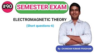 ELECTROMAGNETIC THEORY Short questions6 [upl. by Janene]