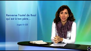 Sa Parole pour Aujourdhui  Renverse lautel de Baal qui est à ton Père [upl. by Akire]