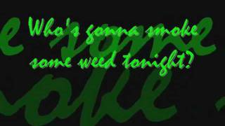 Whos Gonna Smoke Some Weed Tonight  Beniton The Menace LYRIC VIDEO [upl. by Moselle]