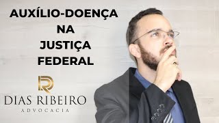 Processo do auxíliodoença contra INSS na Justiça Federal perícia e retroativo 2021 [upl. by Arbuckle801]