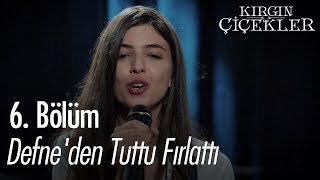 Defneden Tuttu Fırlattı  Kırgın Çiçekler 6 Bölüm [upl. by Okubo]