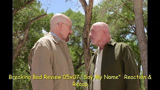 Breaking Bad Review 05x07 quotSay My Namequot Reaction amp Recap [upl. by Blalock]