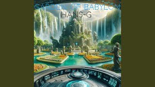 Garden of Babylon [upl. by Sedrul]