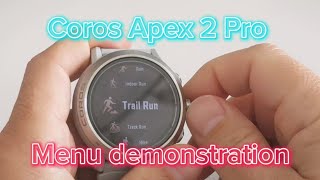 Coros Apex 2 Pro  Complete Menu Demonstration [upl. by Mirna362]