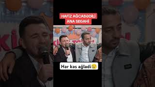 Hafiz Ağcabədili toyda Ana haqqında 2024 [upl. by Katlaps]