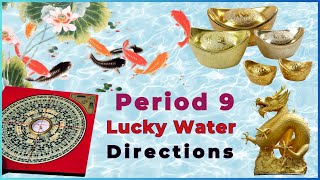 Period 9 and 2024 lucky water directions to enhance wealth and career [upl. by Akinor126]