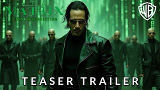 MATRIX The Final Resurrection  First Trailer  Keanu Reeves  Warner Bros 2025 [upl. by Arthur]