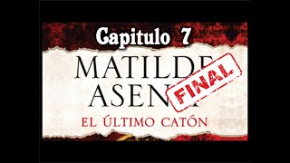 🎧 El Ultimo Caton  Matilde Asensi  Capitulo 7 FINAL🎧 [upl. by Alexina]