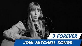 3 Forever Joni Mitchell Songs that Bridge Poetry and Music [upl. by Ecirtnas]