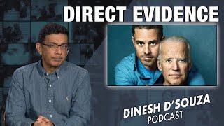 DIRECT EVIDENCE Dinesh D’Souza Podcast Ep720 [upl. by Auroora129]