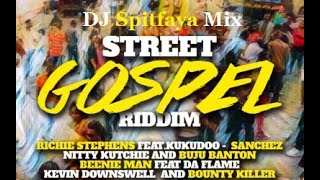 Street Gospel Riddim Mix [upl. by Terry226]