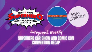 Autograph Weekly S01E07 Superhero Car Show and Comic Con [upl. by Imoin134]