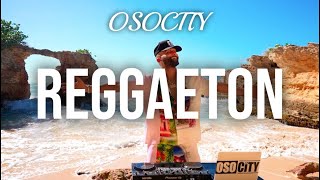 Reggaeton Mix 2024  The Best of Reggaeton 2024 by OSOCITY [upl. by Atiniuq]