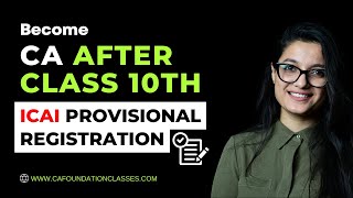 Become CA After Class 10th  ICAI Provisional Registration in CA Course  Agrika Khatri [upl. by Noreg]