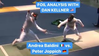 Andrea Baldini v Peter Joppich  Foil Analysis with Dan Kellner [upl. by Otrebile]