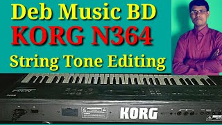 KORG N364 String Tone Editing  Making [upl. by Ernie]