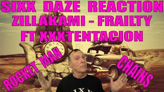 Zillakami Sixx Daze Triple Shot Reaction Frailty ft X Rocket Man and Chains [upl. by Jocelyne]