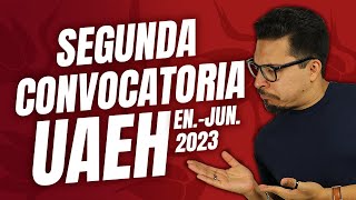 Segunda Convocatoria UAEH Enero  Junio 2023 [upl. by Htirehc]