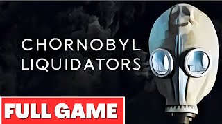 Chernobyl Liquidators  Full Game Walkthrough [upl. by Brandea651]