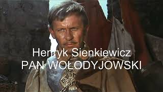 Henryk Sienkiewicz Pan Wołodyjowski Część 3 z 3 [upl. by Beare]