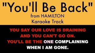 quotYoull Be Backquot from Hamilton  Karaoke Track with Lyrics on Screen [upl. by Rondon]