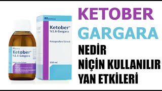 KETOBER GARGARA Nedir Niçin Kullanılır Nasıl Kullanılır Yan Etkileri Nelerdir [upl. by Eilrac]