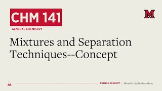 CHM 141Mixtures and Separations TechniquesCh 1 [upl. by Tammie12]