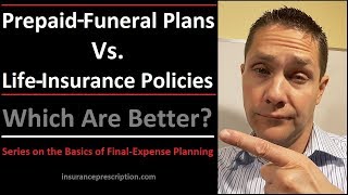 Prepaid Funeral Vs Life Insurance Which Is the Better FinalExpense Plan [upl. by Antoine289]