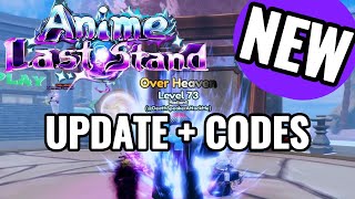 Checking Out The NEW Anime Last Stand UPDATE  CODES [upl. by Alisa]