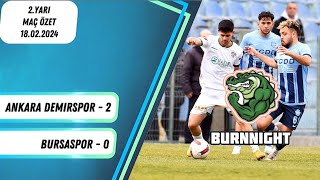 Ankara Demirspor 2  0 Bursaspor  2Yarı Maç Özet  18022024  bursaspor [upl. by Spancake]