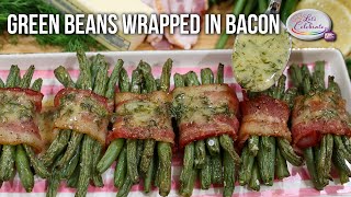 Green Beans Wrapped in Bacon with Lemon Butter Sauce [upl. by Brocky881]