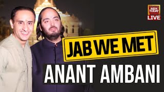 Rahul Kanwal LIVE With Anant Ambani  Jab We Met LIVE  Anant Ambani Interview On India Today [upl. by Faustus]