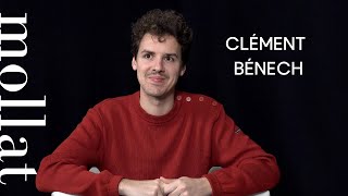 Clément Bénech  Un vrai dépaysement [upl. by Dittman]