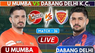 🔴 PKL Live U Mumba vs DEL Yoddhas Live  mum vs DEL Live  PKL Live Match Today [upl. by Lynnea]