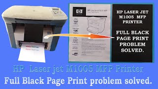 HP Laser jet M1005 MFP Printer Full Black Page Print problem solved [upl. by Olatha]