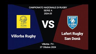 RUGBY SAN DONA quot VILLORBA RUGBY vs RUGBY SAN DONA quot EXTENDED HIGHLIGHTS [upl. by Atikkin]