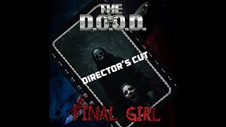 Final Girl Directors Cut By The D O O D [upl. by Cirred771]