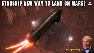 NASA amp SpaceX Revealed New Way to Land Starship on Mars and Secretly Practicing [upl. by Pratt]